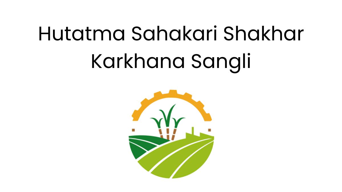 Hutatma Sahakari Shakhar Karkhana Sangli Bharti 2024