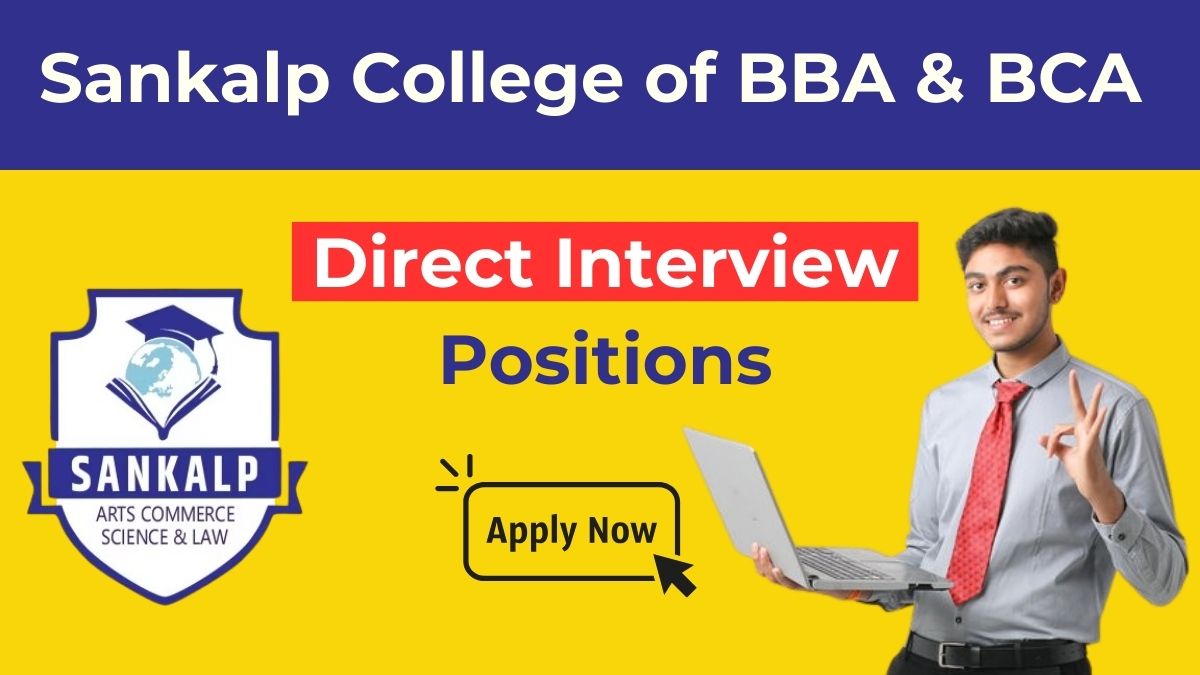 Sankalp College of BBA & BCA Recruitment 2024