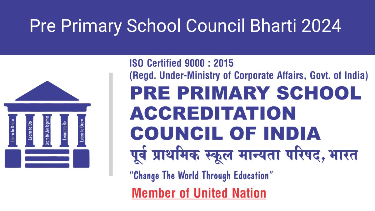 Pre Primary School Council Bharti 2024